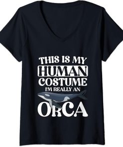 Womens This is My Human Costume I"m Really An Orca Whale V-Neck T-Shirt