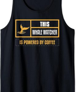 Funny Whale Watching Ocean Water Coffee Marine Biology Orca Tank Top